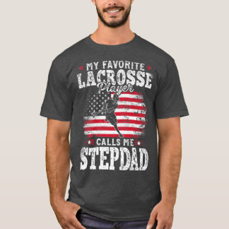 Mijn favoriete lacrosse-speler noemt me stiefvader t-shirt