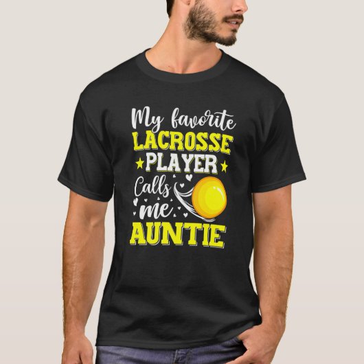Mijn favoriete Lacrosse speler noemt me tante Moed T-shirt (Voorkant)