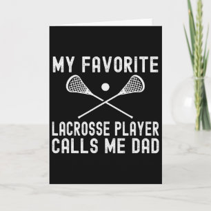 Mijn favoriete lacrossespeler noemt me papa Vaderd Kaart