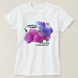 Mijn favoriete leeftijd is nu. verjaardagsgeschenk t-shirt