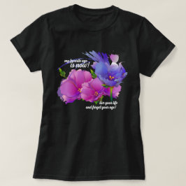 Mijn favoriete leeftijd is nu. verjaardagsgeschenk t-shirt
