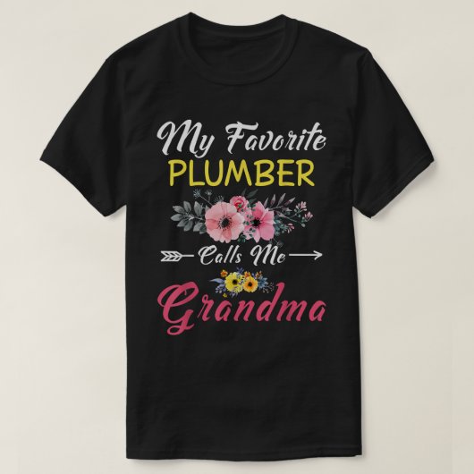 Mijn favoriete loodgieter noemt me oma Flowers T-shirt (Design voorkant)