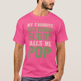 Mijn favoriete maatje rivier trekking papa rivier t-shirt