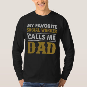 mijn favoriete maatschappelijk werker noemt me pa t-shirt
