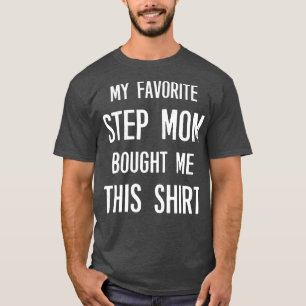 Mijn favoriete mama kocht me dit grappige Gezegde T-shirt
