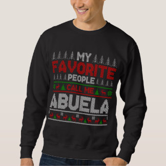 Mijn favoriete mensen noemen me Abuela lelijke ker Trui