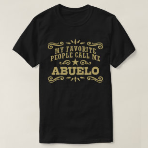 Mijn favoriete mensen noemen me Abuelo T-shirt