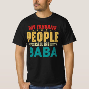 Mijn favoriete mensen noemen me Baba  Grappig T-shirt