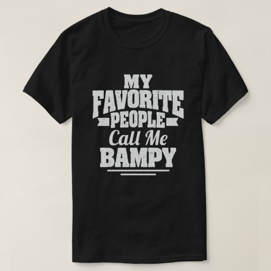 Mijn favoriete mensen noemen me Bampy - Funny Gran T-shirt (Design voorkant)
