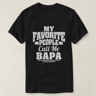 Mijn favoriete mensen noemen me Bapa Grappige Opa T-shirt