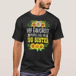 Mijn favoriete mensen noemen me Big Sister Sunflow T-shirt