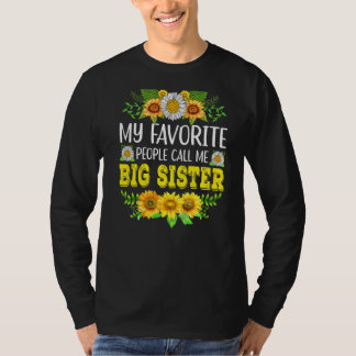 Mijn favoriete mensen noemen me Big Sister Sunflow T-shirt