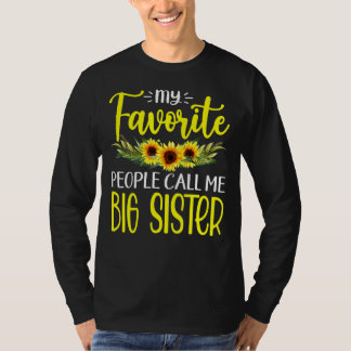 Mijn favoriete mensen noemen me Big Sister Sunflow T-shirt