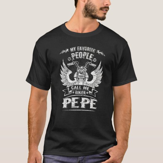 Mijn favoriete mensen noemen me Biker Pepe Grandpa T-shirt (Voorkant)