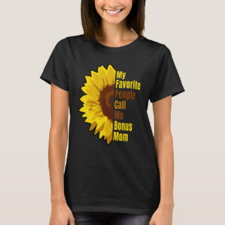Mijn favoriete mensen noemen me Bonus Mam Rad Mam T-shirt