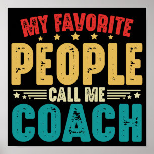 Mijn favoriete mensen noemen me Coach Funny Coachi Poster