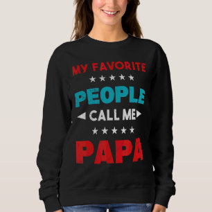 Mijn favoriete mensen noemen me Cool Papa Pap Mann Trui