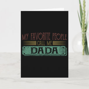Mijn favoriete mensen noemen me Dadda Funny Dad An Kaart