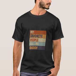 Mijn favoriete mensen noemen me Daddy Retro Funny T-shirt