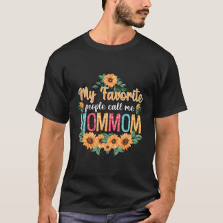 Mijn favoriete mensen noemen me de mama Moederdag T-shirt