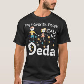 Mijn favoriete mensen noemen me Deda Tshirt (Voorkant)