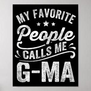 Mijn favoriete mensen noemen me G-ma Moederdag Gif Poster