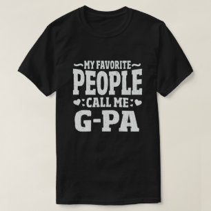 Mijn favoriete mensen noemen me G-Pa Funny Grandpa T-shirt
