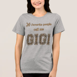 Mijn favoriete mensen noemen me Gigi Sequin Style Tri-Blend Shirt