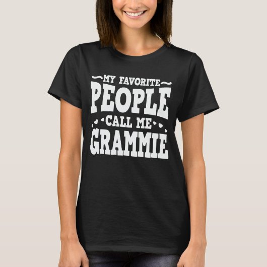 Mijn favoriete mensen noemen me Grammie Funny Gran T-shirt (Voorkant)