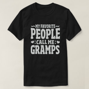 Mijn favoriete mensen noemen me Gramps Funny Grand T-shirt
