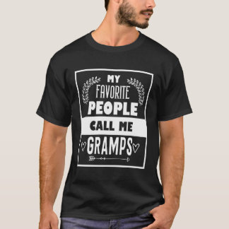 Mijn favoriete mensen noemen me Gramps Vaderdag T-shirt