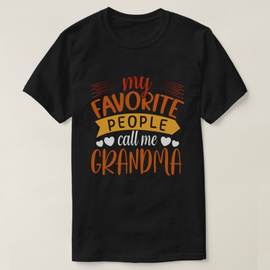 Mijn favoriete mensen noemen me GRANDMA Fathers Da T-shirt (Design voorkant)