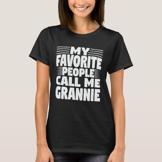 Mijn favoriete mensen noemen me Grannie Funny Gran T-shirt (Voorkant)