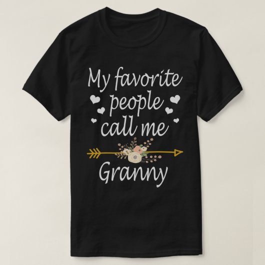 Mijn favoriete mensen noemen me Granny Moederdag G T-shirt (Design voorkant)