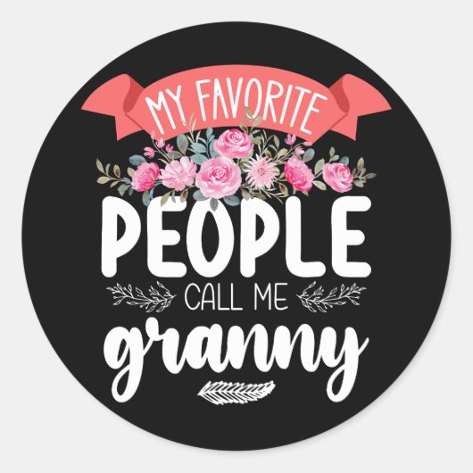 Mijn favoriete mensen noemen me Granny Moederdag Ronde Sticker (Voorkant)