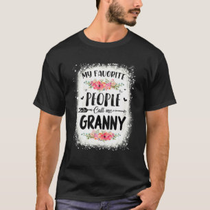 Mijn favoriete mensen noemen me Granny T-shirt Mot