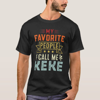 Mijn favoriete mensen noemen me Keke Retro Moeder  T-shirt