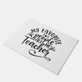 Mijn favoriete mensen noemen me leraar deurmat (Schuin)