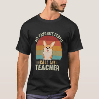 mijn favoriete mensen noemen me leraar geschenk t-shirt