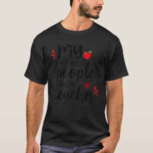 Mijn favoriete mensen noemen me leraar Sarcastisch T-shirt