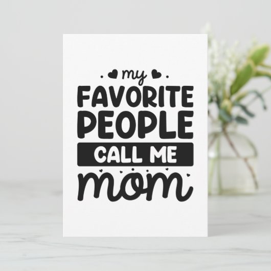 Mijn favoriete mensen noemen me mama bedankkaart (Staand voorkant)