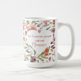 Mijn favoriete mensen noemen me mama koffiemok