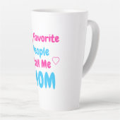 Mijn favoriete mensen noemen me mama latte mok (Rechterhoek)