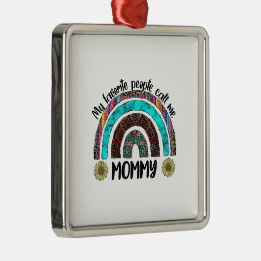 Mijn favoriete mensen noemen me mama metalen ornament (Rechts)