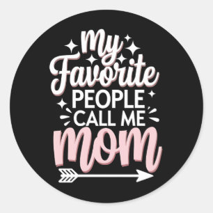 Mijn favoriete mensen noemen me mama Moederdag blo Ronde Sticker