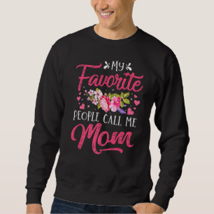 Mijn favoriete mensen noemen me mama Moederdag dam Trui