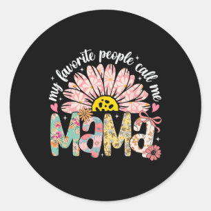 Mijn favoriete mensen noemen me mama Moederdag Gir Ronde Sticker