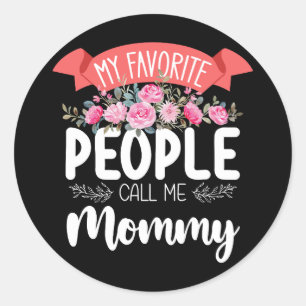 Mijn favoriete mensen noemen me mama Moederdag Ronde Sticker