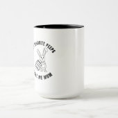 mijn favoriete mensen noemen me mama mok (Midden)