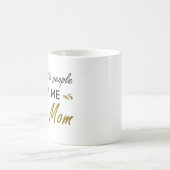 Mijn favoriete mensen noemen me mama MOK (Center)